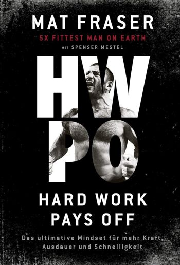 HWPO : Le travail acharné porte ses fruits (non-fiction, fitness, nutrition, entraînement, entraînement, endurance) 1