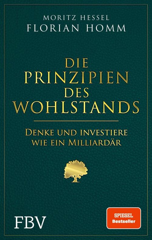 Die Prinzipien des Wohlstands (Sachbuch, Mindset, Psychologie, Aktien, Finanzen, Wirtschaft)