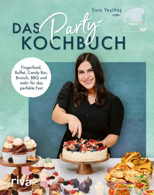Das Party-Kochbuch (Kochen, Essen, Ernährung, feiern, Geburtstag, Feier, Fest)