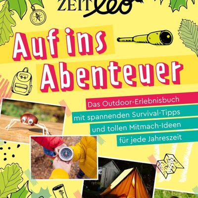 ZEIT LEO - Off to the adventure (children, young people, entertainment, join in, activity book, handicrafts, gift, family, school, nature,)