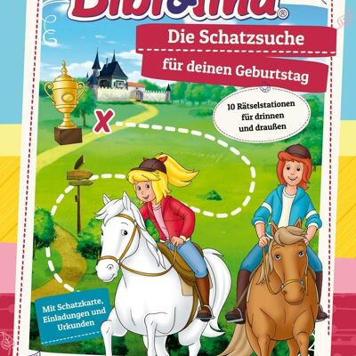 Bibi & Tina - The treasure hunt/scavenger hunt for your birthday (participatory book, Bibi Blocksberg, activity at home, summer holidays, horses, theme birthday, witches, birthday party, Amadeus and Sabrina, girls)