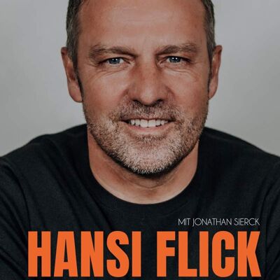 At the moment (non-fiction book, autobiography, Hansi Flick, football, Flick book, World Cup, national coach, national team)