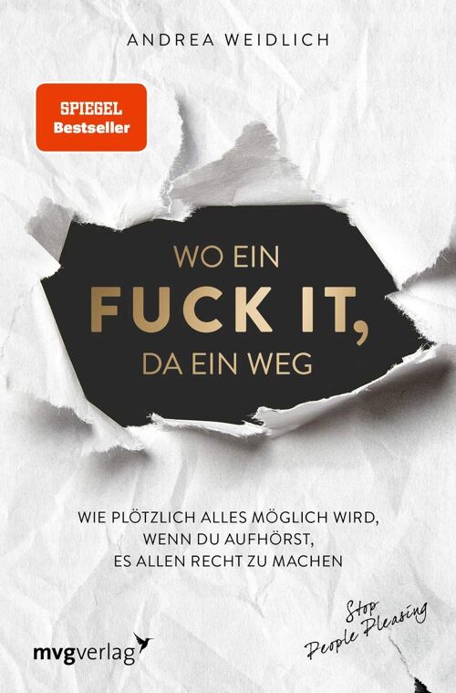 Wo ein Fuck it, da ein Weg (Sachbuch, Bestseller, Selbstwert, Motivation, Glück, Leben)