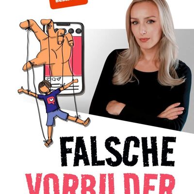 Falsche Vorbilder (Sachbuch, Medien, Gesellschaft, Internet, Social Media)