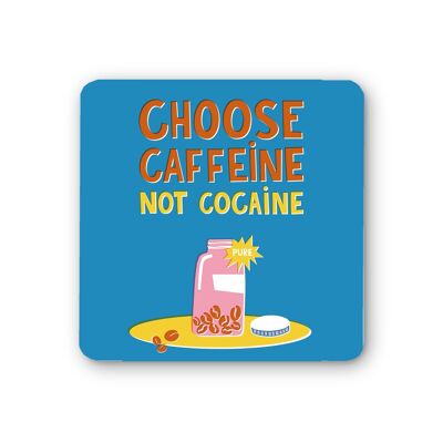 Choose Caffeine Coaster Pack of 6