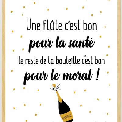 Poster a flute is good for your health, a bottle is good for your morale with frame - made in France