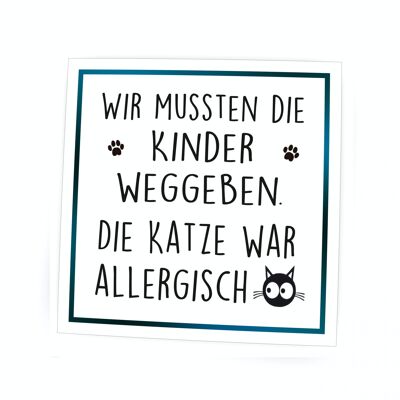 Folienmagnet | Wir mussten die Kinder weggeben