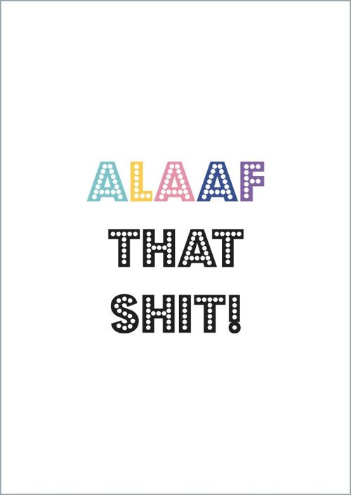 Postkarte - Alaaf that Shit