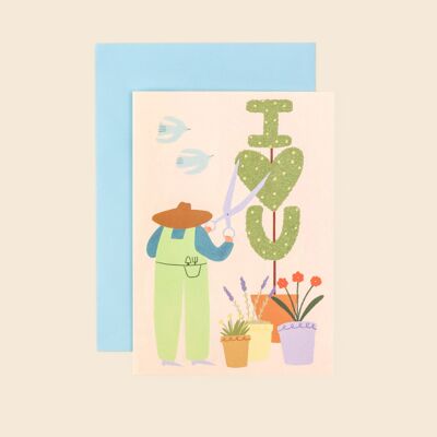 Je t'aime carte de jardinier | Anniversaire | Saint Valentin | A6