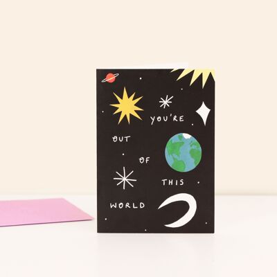 You're Out Of This World Love Card | Anniversary | Celestial | A6