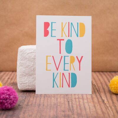 Be Kind To Every Kind Postcard