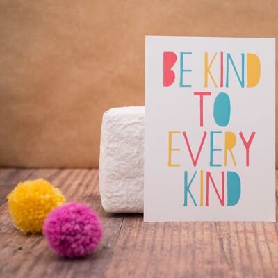 Be Kind To Every Kind Postcard