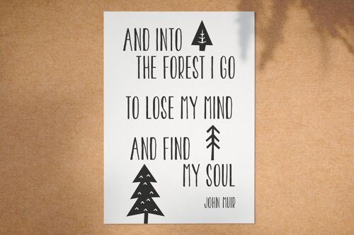 And Into The Forest I Go - A4 Print