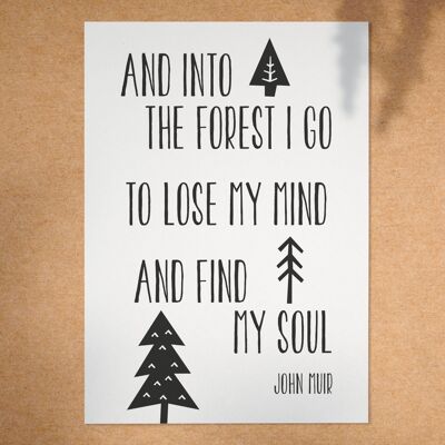 And Into The Forest I Go - A4 Print