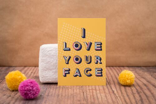 I Love Your Face Postcard