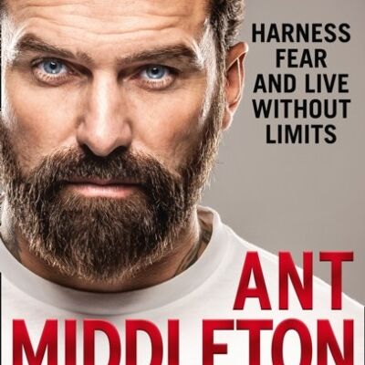 The Fear Bubble by Ant Middleton