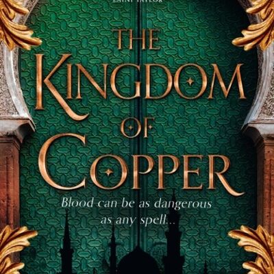 KINGDOM OF COPPER by Shannon Chakraborty