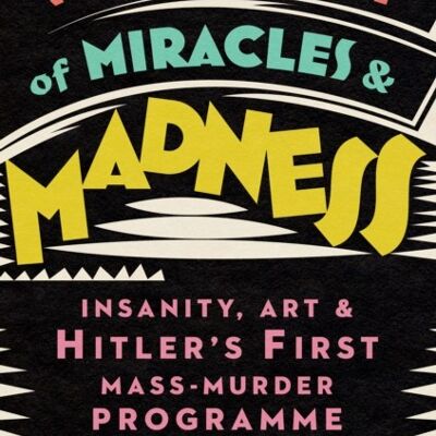 The Gallery of Miracles and Madness by Charlie English