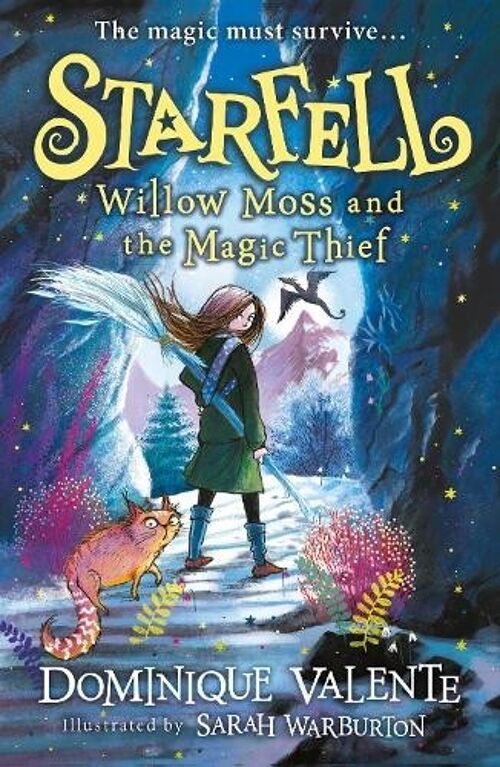 Starfell Willow Moss and the Magic Thief by Dominique Valente