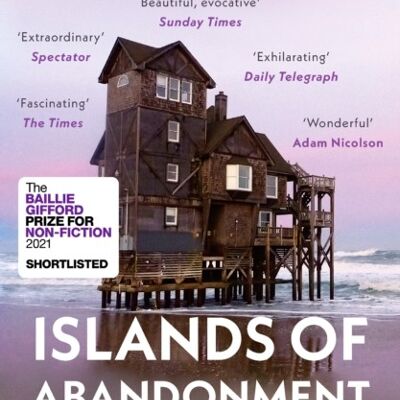Islands of AbandonmentLife in the PostHuman Landscape by Cal Flyn