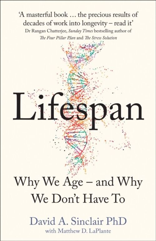Lifespan by Dr David A. Sinclair