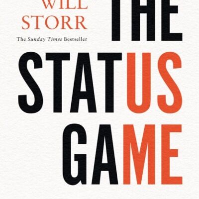 The Status Game by Will Storr