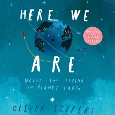 Here We Are by Oliver Jeffers