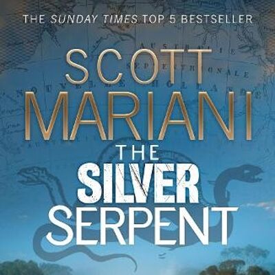 The Silver Serpent by Scott Mariani