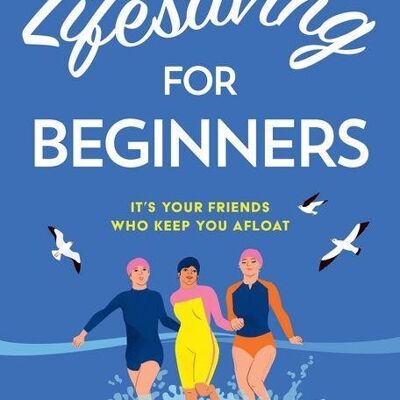 Lifesaving for Beginners by Josie Lloyd