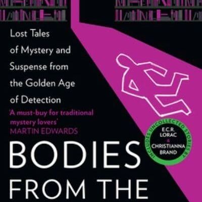 Bodies from the Library 4 by Ngaio MarshChristianna BrandEdmund Crispin