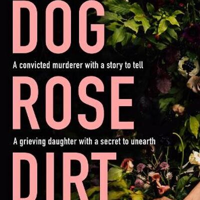 Dog Rose Dirt by Jen Williams