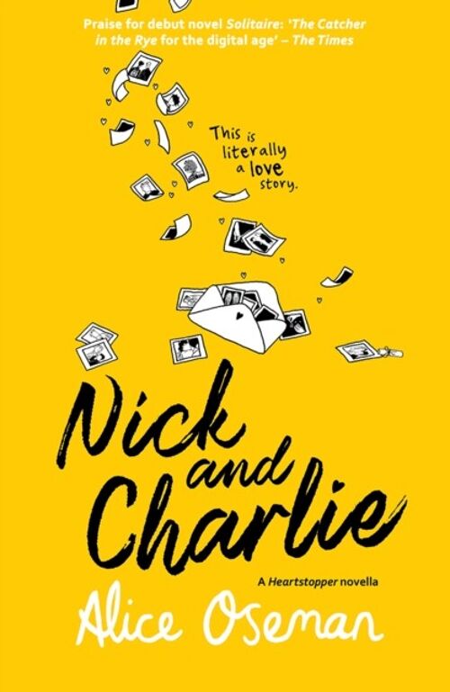 Nick and Charlie A Solitaire novella by Alice Oseman