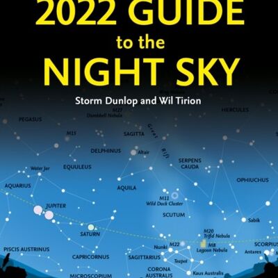 2022 Guide to the Night Sky by Storm DunlopWil Tirion