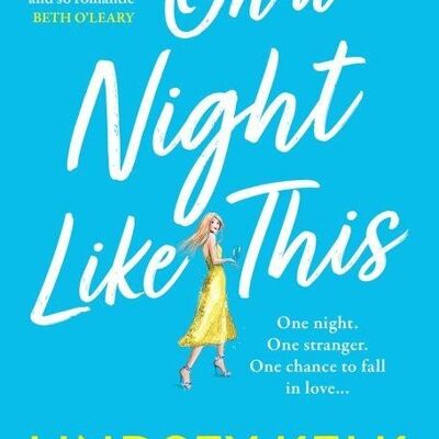 On a Night Like This by Lindsey Kelk