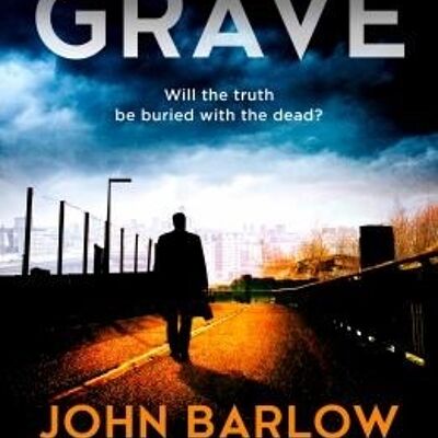 To the Grave by John Barlow