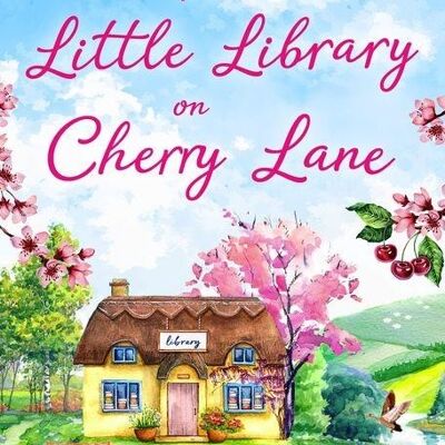 The Little Library on Cherry Lane by Katie Ginger