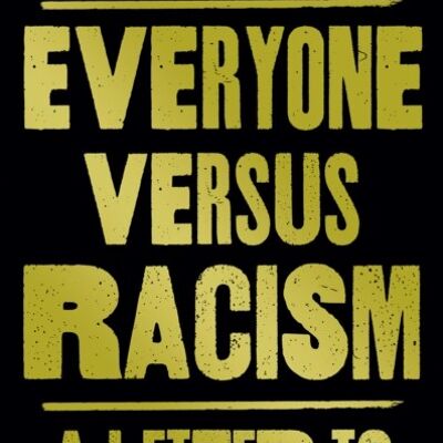 Everyone Versus Racism by Patrick Hutchinson