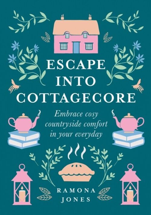 Escape Into Cottagecore by Ramona Jones