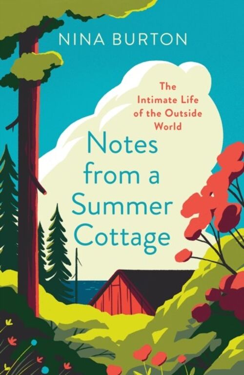 Notes from a Summer Cottage by Nina Burton