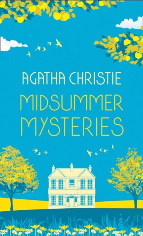 MIDSUMMER MYSTERIES Secrets and Suspense from the Queen of Crime by Agatha Christie