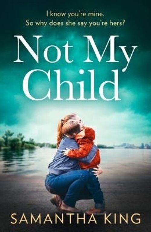 Not My Child by Samantha King