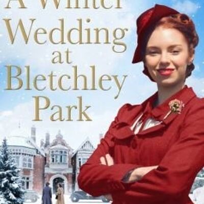 A Winter Wedding at Bletchley Park by Molly Green