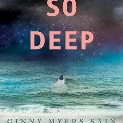 Secrets So Deep by Ginny Myers Sain