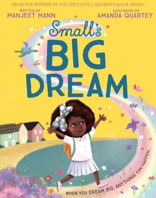Smalls Big Dream by Manjeet Mann