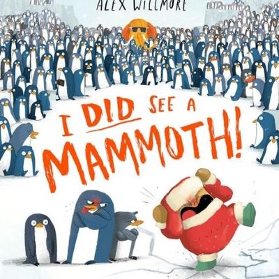 I Did See a Mammoth by Alex Willmore