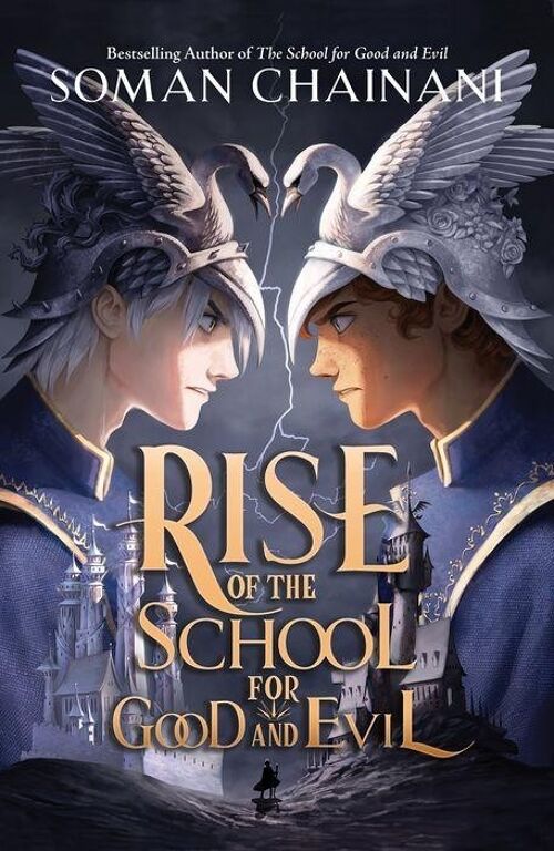 Rise of the School for Good and EvilThe School for Good and Evil by Soman Chainani