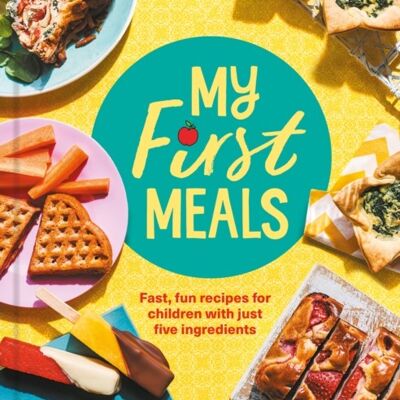 My First Meals by Grace Mortimer