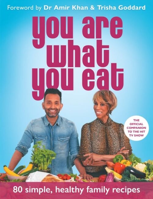 You Are What You Eat by TRISHA GODDARD