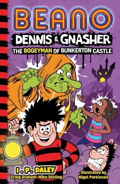 Beano Dennis  Gnasher The Bogeyman of Bunkerton Castle by I.P. Daley