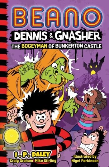 Beano Dennis Gnasher Le croquemitaine du château de Bunkerton par I.P. Daley